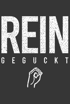 Reingeguckt: Das Lochspiel als blanko Notizheft mit 120 Seiten. Reingeschaut Trick als lustiges Geschenk (German Edition)