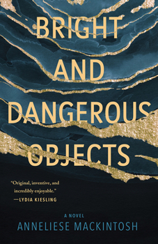 Paperback Bright and Dangerous Objects Book