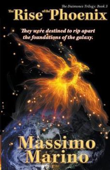 Paperback The Rise of the Phoenix: The Daimones Trilogy, Vol. Three Book