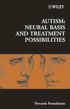 Hardcover Autism: Neural Basis and Treatment Possibilities Book