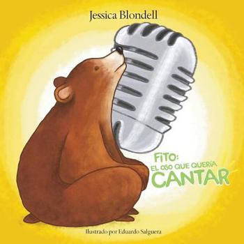 Paperback Fito: El oso que quería cantar [Spanish] Book