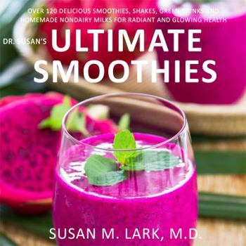 Paperback Dr. Susan's Ultimate Smoothies Book