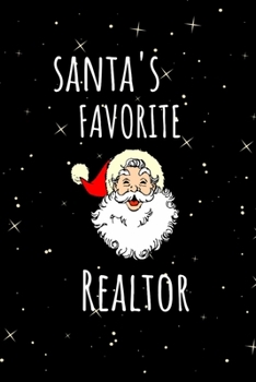 Santa's Favorite Realtor: Funny Realtor Journal. Office Gifts for Coworkers in Real Estate.