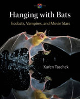 Hardcover Hanging with Bats: Ecobats, Vampires, and Movie Stars Book