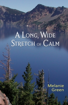 Paperback A Long, Wide Stretch of Calm Book