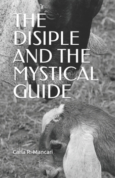 Paperback The Disiple and the Mystical Guide Book