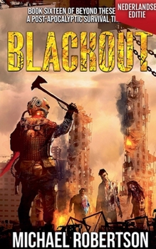 Blackout (Nederlandse editie) - A Post-Apocalyptic Survival Thriller (Beyond These Walls (Nederlandse Editie)) (Dutch Edition)