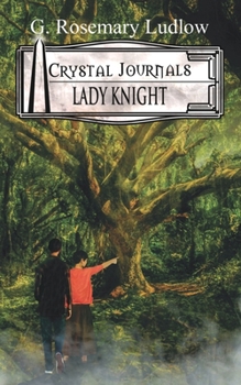 Paperback Lady Knight: Crystal Journals Book