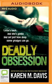Deadly Obsession - Book #2 of the Lexie Rogers