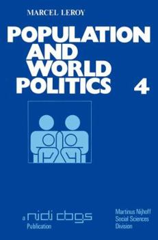 Paperback Population and World Politics: The Interrelationships Between Demographic Factors and International Relations Book