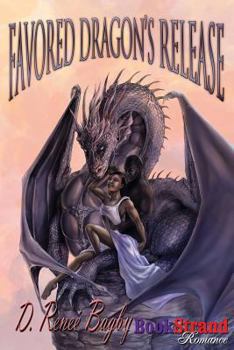 Paperback Favored Dragon's Release (Bookstrand Publishing Romance) Book