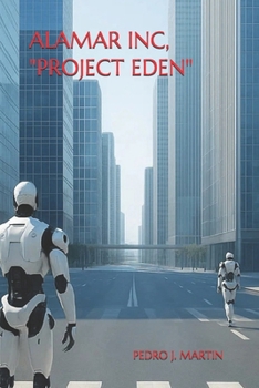 ALAMAR INC, "PROJECT EDEN" (ALAMAR INC, "PROJECT EDEN" CHAPTER 1 "AWAKENING)