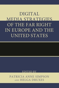 Paperback Digital Media Strategies of the Far Right in Europe and the United States Book