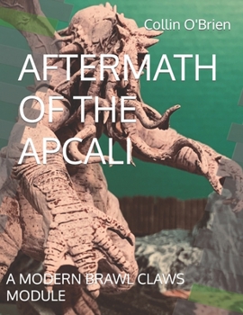 Paperback Aftermath of the Apcali: A Modern Brawl Claws Module Book