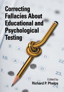 Hardcover Correcting Fallacies about Educational and Psychological Testing Book