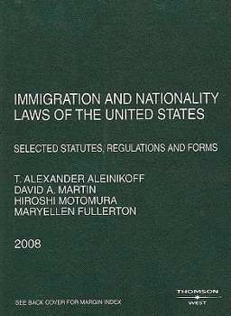Paperback Immigration and Nationality Laws of the United States: Selected Statutes, Regulations and Forms Book