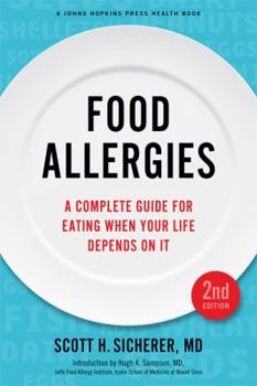Hardcover Food Allergies: A Complete Guide for Eating When Your Life Depends on It Book