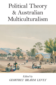Paperback Political Theory and Australian Multiculturalism Book