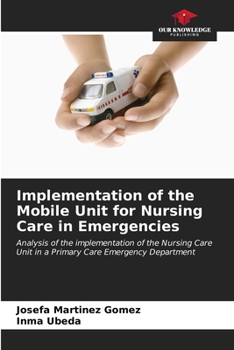 Paperback Implementation of the Mobile Unit for Nursing Care in Emergencies Book