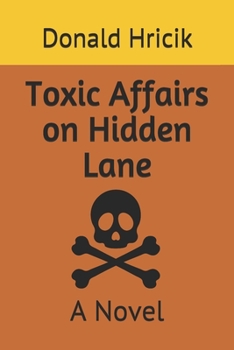 Paperback Toxic Affairs on Hidden Lane Book