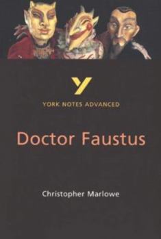 Paperback York Notes Advanced on "Doctor Faustus" by Christopher Marlowe (York Notes Advanced) Book