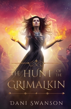 The Hunt of the Grimalkin - Book #1 of the Grimalkin