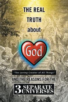 Hardcover The Real Truth about God Book