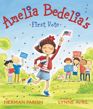 Amelia Bedelia's First Vote - Book  of the Amelia Bedelia
