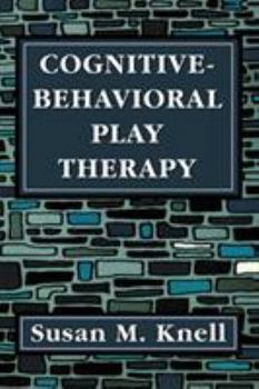Paperback Cognitive-Behavioral Play Therapy Book