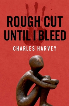 Paperback Rough Cut Until I Bleed Book