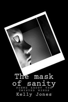 Paperback Mask of insanity: A collection of poems of the criminal mind Book