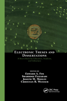 Paperback Electronic Theses and Dissertations: A Sourcebook for Educators: Students, and Librarians Book