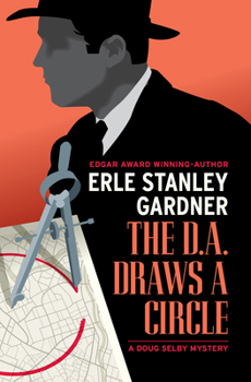 The D.A. Draws a Circle - Book #3 of the Doug Selby