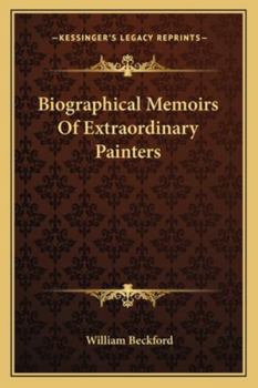Paperback Biographical Memoirs Of Extraordinary Painters Book