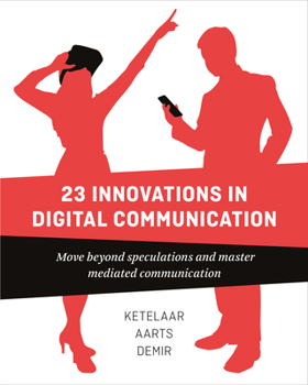 Paperback 23 Innovations in Digital Communication: Move Beyond Speculations and Master Mediated Communication Book