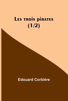 Paperback Les trois pirates (1/2) Book