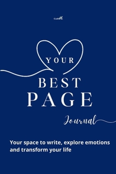Paperback Your Best Page: Your space to write, explore emotions and transform your life Book