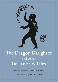 The Dragon Daughter and Other Lin LAN Fairy Tales