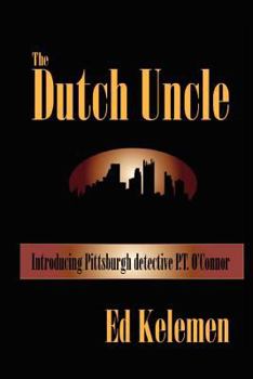 Paperback The Dutch Uncle: P. T. O'Connor Investigates Book