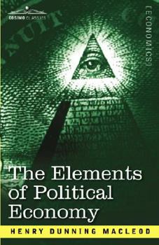 Paperback The Elements of Political Economy Book