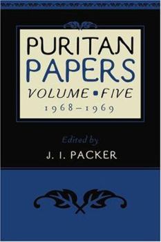 Puritan Papers: 1968-1969 (Puritan Papers) - Book #5 of the Puritan Papers