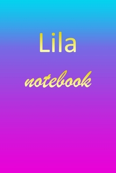 Paperback Lila: Blank Notebook - Wide Ruled Lined Paper Notepad - Writing Pad Practice Journal - Custom Personalized First Name Initia Book