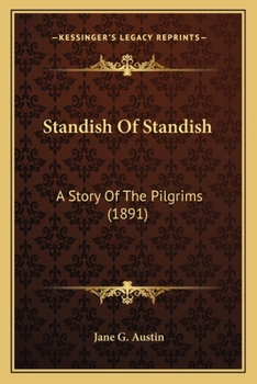 Paperback Standish Of Standish: A Story Of The Pilgrims (1891) Book