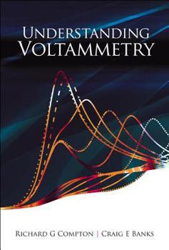 Hardcover Understanding Voltammetry Book