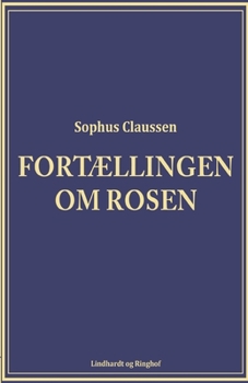Fort?llingen om rosen