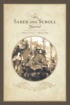 Paperback Saber & Scroll: Volume 4, Issue 1, Winter 2015 Book