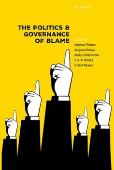 Hardcover The Politics and Governance of Blame Book