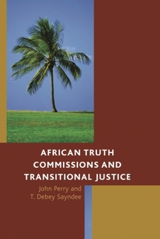 Paperback African Truth Commissions and Transitional Justice Book