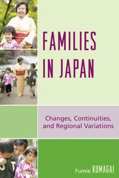 Paperback Families in Japan: Changes, Continuities, and Regional Variations Book