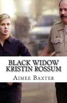 Paperback Black Widow Kristin Rossum Book